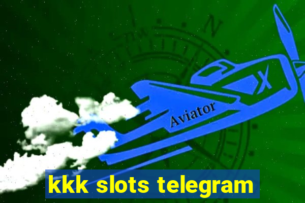 kkk slots telegram